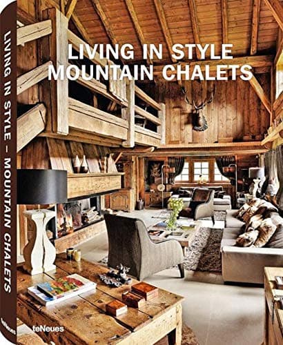 Living in Style: Mountain Chalets