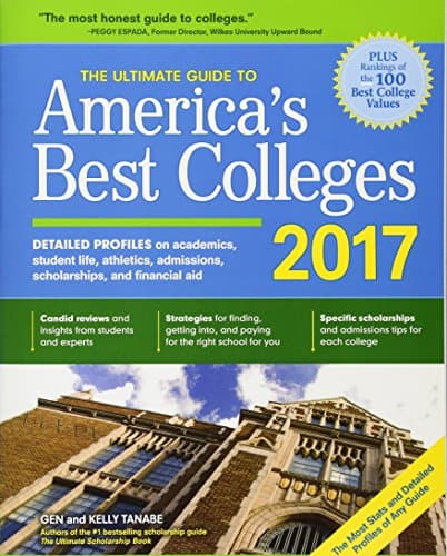 The Ultimate Guide to America's Best Colleges 2017