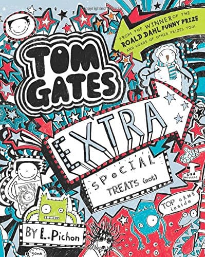 Tom Gates #6: Extra Special Treats (not)