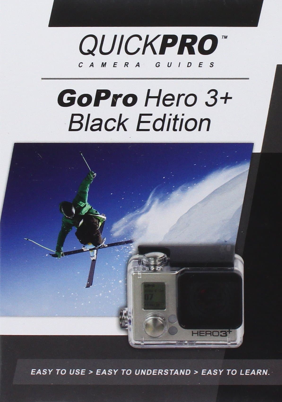 GoPro Hero 3+ Black Instructional by QuickPro Camera Guides