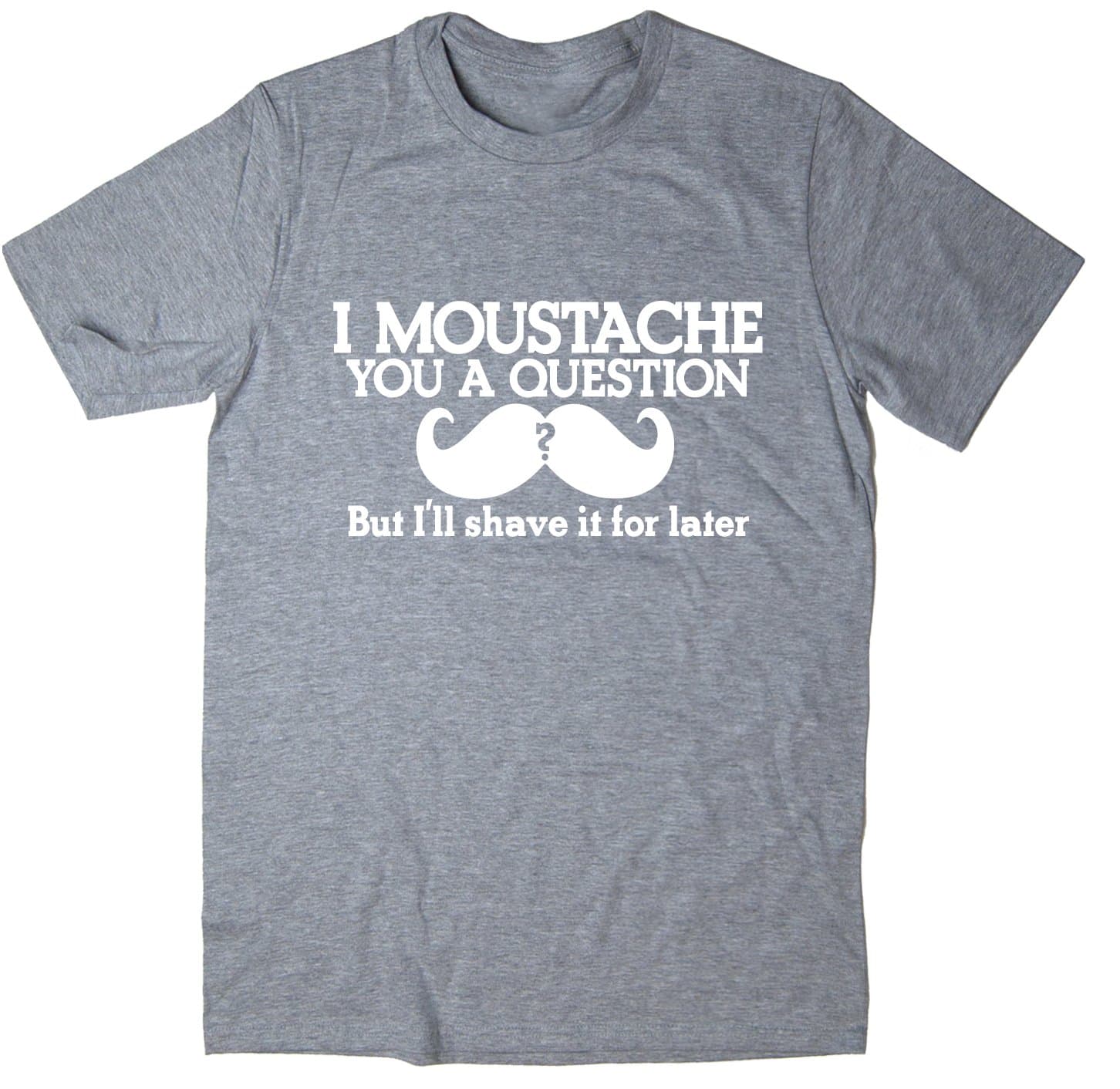 Rocket Fuel 'I Moustache You A Question' Mens Funny Printed T-Shirt