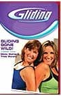Gliding Gone Wild DVD (Gliding workout, released 2007)