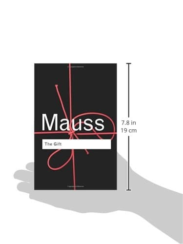 The Gift: The Form and Reason for Exchange in Archaic Societies