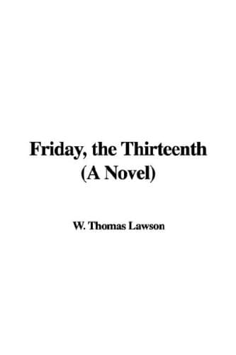 Friday, the Thirteenth: A Novel Hardcover – 30 Mar. 2006