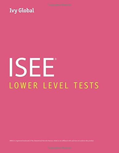 Ivy Global ISEE Lower Level Tests (Ivy Global ISEE Prep)