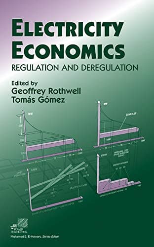 Electricity Economics: Regulation and Deregulation 1st Edition