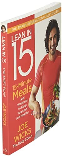 Lean in 15: 15-Minute Meals and Workouts to Keep You Lean and Healthy – A Cookbook and HIIT Guide for Fat-Burning and Body Transformation