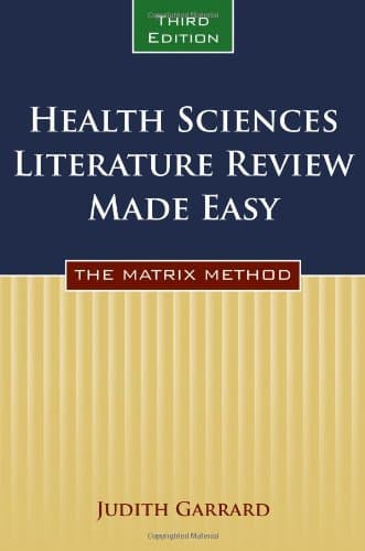 Health Sciences Literature Review Made Easy: The Matrix Method