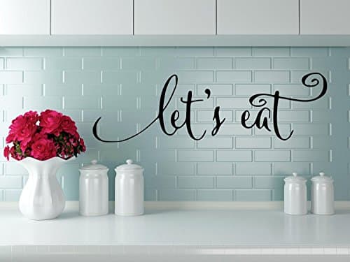 Let's eat decal, Let's eat Sticker, Let's eat Kitchen Decal, 20" Wide X 6" High, Black or White, traditional