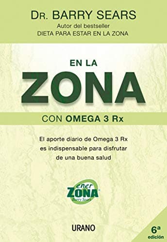 En la zona con omega 3 Rx (Spanish Edition) Paperback – October 24, 2005