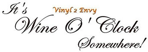 It's Wine O'Clock Somewhere - Wall Decal - Choose Color