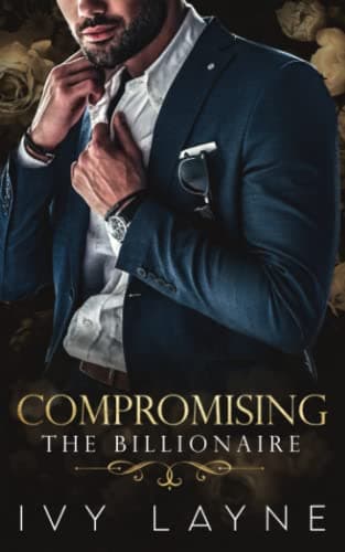 Compromising the Billionaire (The Winters Saga Book 9)