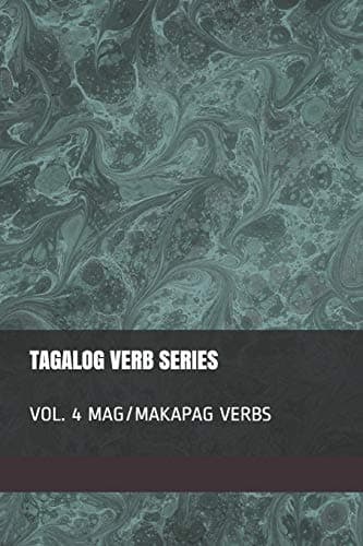 Tagalog Verb Series Vol. 4 MAG / MAKAPAG Verbs