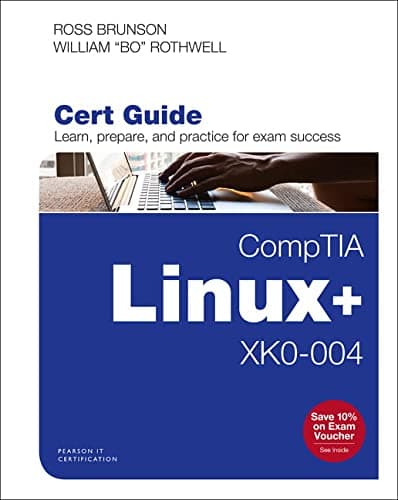 CompTIA Linux+ XK0-004 Cert Guide (Certification Guide)