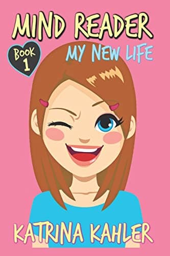 Mind Reader: Book 1: My New Life Paperback – April 1, 2016