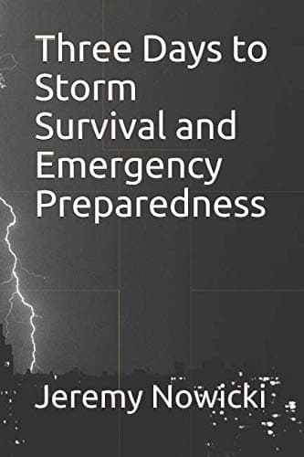 Three Days to Storm Survival and Emergency Preparedness