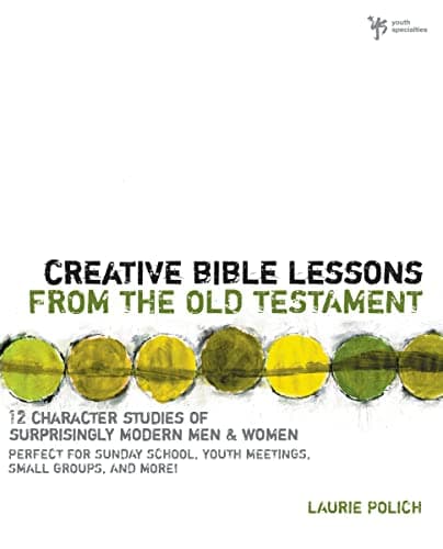Creative Bible Lessons from the Old Testament Paperback – March 1, 1998