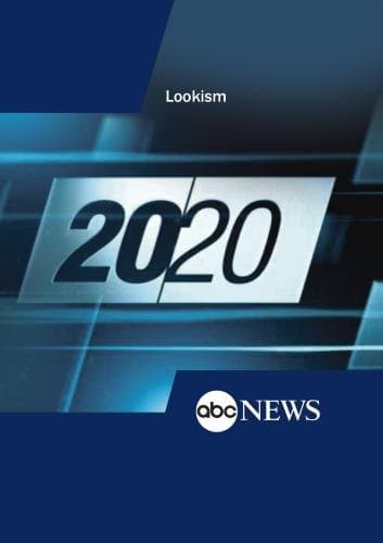 ABC News 20/20 Lookism