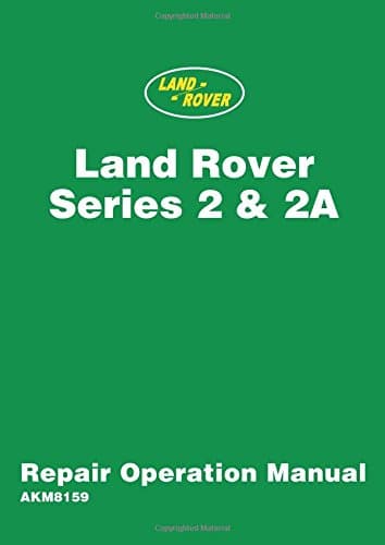 Land Rover 2 and 2A Repair Operation Manual