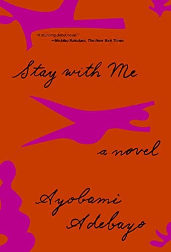 Stay with Me: A novel Hardcover – August 22, 2017