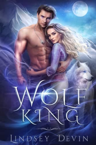 Wolf King: An Enemies to Lovers Paranormal Romance (Wolves Of The Night)