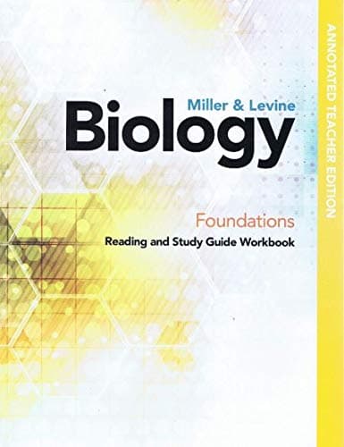Miller & Levine Biology Foundations Reading and Study Guide Workbook Annotated Teacher Edition 2019