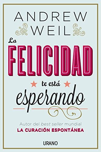 La Felicidad Te Esta Esperando
