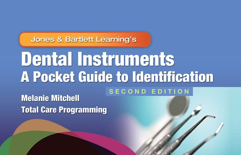 Dental Instruments: A Pocket Guide to Identification: A Pocket Guide to Identification