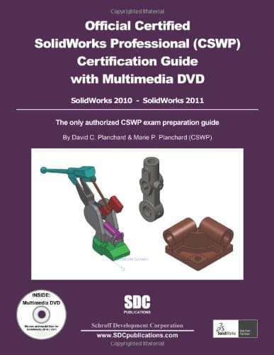 Official Certified Solidworks Professional Cswp Certification Guide: Solidworks 2010 - Solidworks 2011 Pap/Dvdr Edition