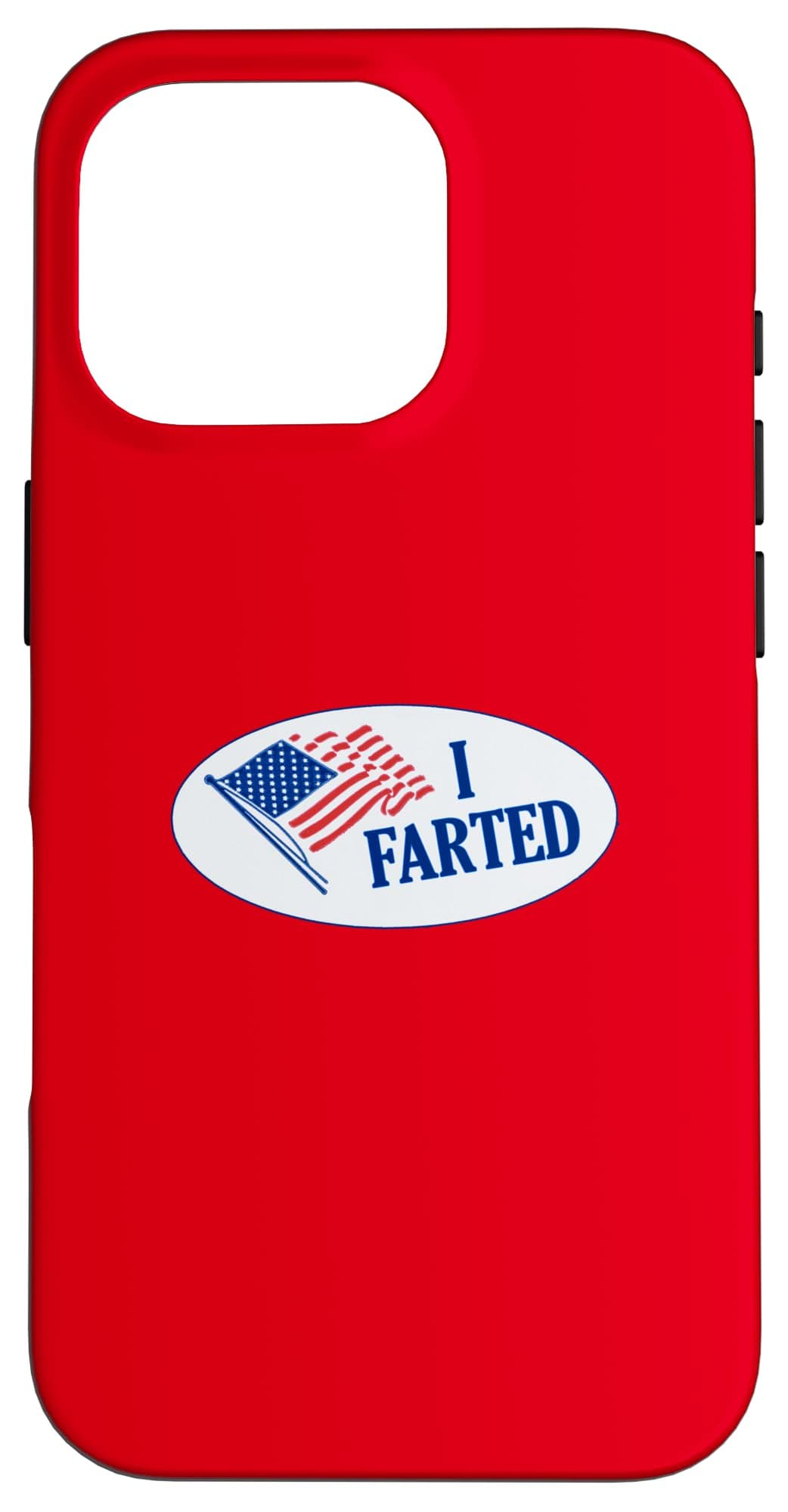 iPhone 16 Pro I Voted Sticker But It Says I Farted - Election Fart Joke Case