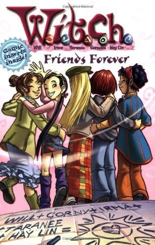 W.I.T.C.H.: Friends Forever - Novelization #26 (W.I.T.C.H., 26)