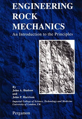 Engineering Rock Mechanics: An Introduction to the Principles 1st Edition