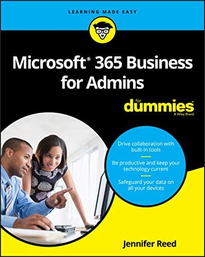 Microsoft 365 Business for Admins For Dummies (For Dummies (Computer/Tech))