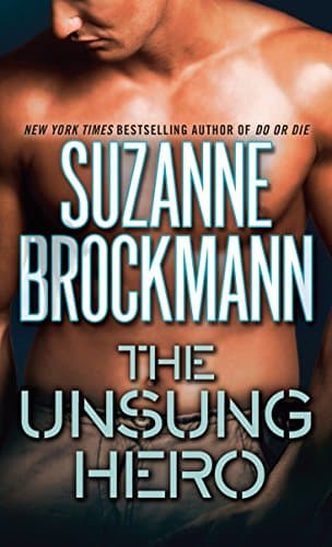 The Unsung Hero (Troubleshooters Book 1)