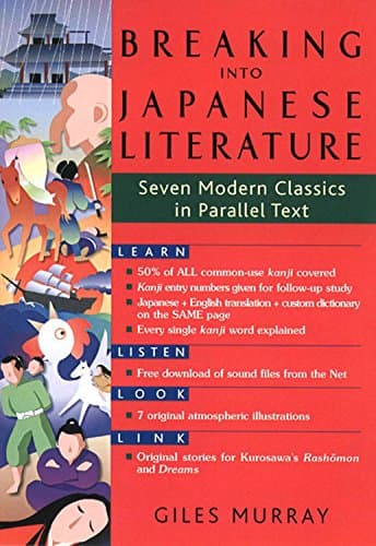 Breaking into Japanese Literature: Seven Modern Classics in Parallel Text Paperback – June 1, 2012