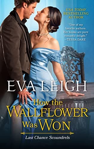 How the Wallflower Was Won: Last Chance Scoundrels, Book 2