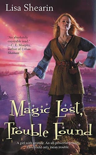 Magic Lost, Trouble Found (Raine Benares Book 1)
