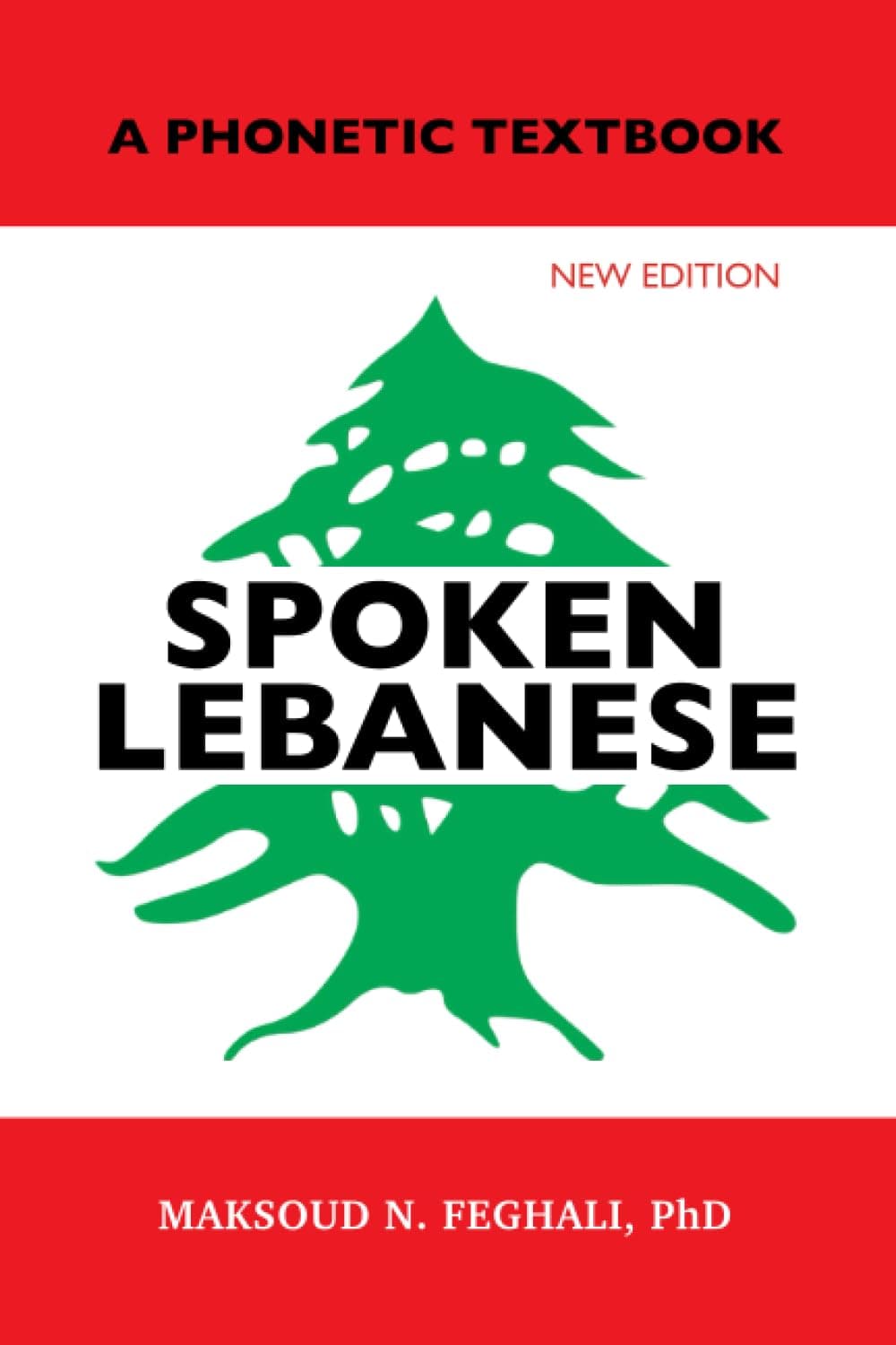 Spoken Lebanese: A Phonetic Textbook (New Edition)