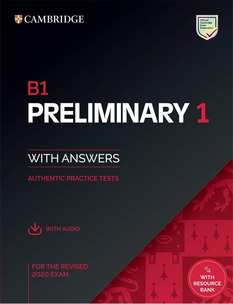 B1 Preliminary 1 for the Revised 2020 Exam. Student's Book with Answers with Audio with Resource bank. (Pet Practice Tests)