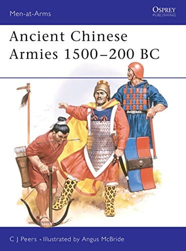 Ancient Chinese Armies 1500-200 BC (Men-At-Arms Series, 218) (Men-at-Arms, 218)