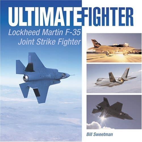 Ultimate Fighter: Lockheed Martin F-35 Joint Strike Fighter: Lockheed Martin F35 Kindle Edition