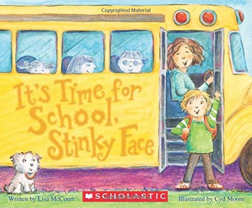 It's Time for School, Stinky Face (a Board Book)