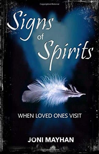 Signs of Spirits: When Loved Ones Visit