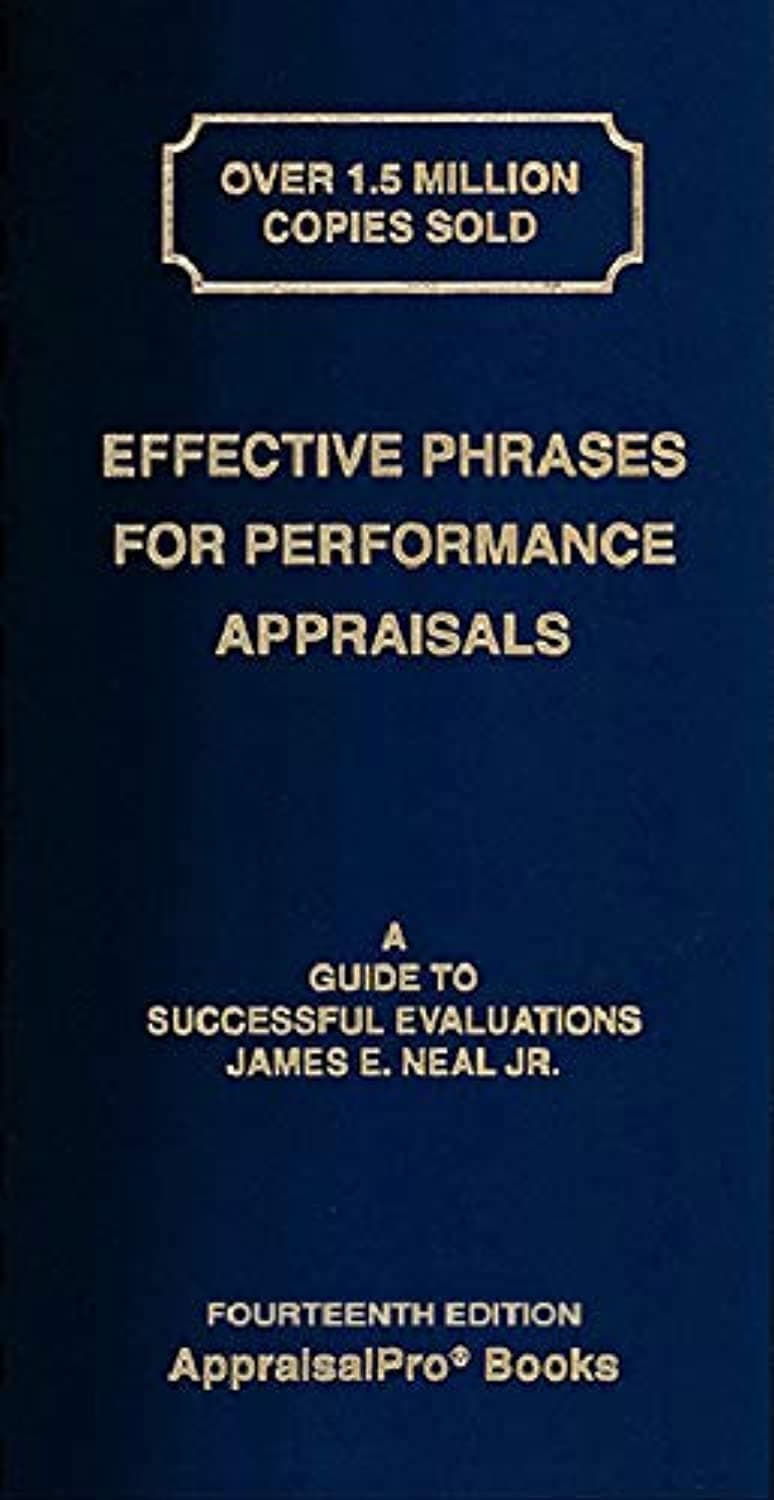 Neal Publications Effective Phrases for Performance Appraisals: A Guide to Successful Evaluations Spiral-bound – Import, 1 April 2020