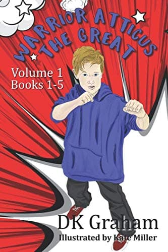 Warrior Atticus the Great: Volume 1: Books 1-5