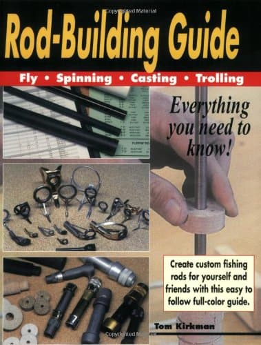 Rod Building Guide: Fly, Spinning, Casting, Trolling Paperback – February 1, 2001