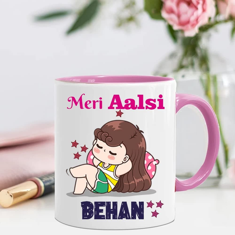 Meri Aalsi Behen Pink Handle White Ceramic Mug- Gift For Sister From Brother On Birthday Rakhi Rakshabandhan Bhaidooj Return Gift, 350 Microliter - 350 Ml