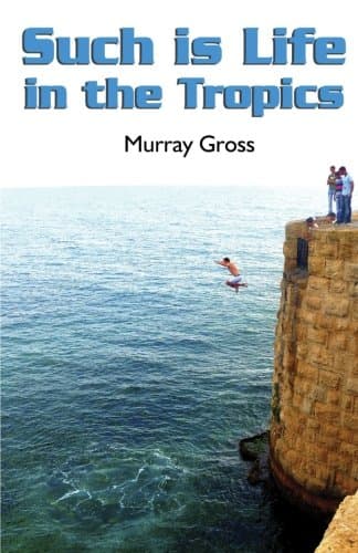 Such is Life in the Tropics Paperback – October 27, 2014