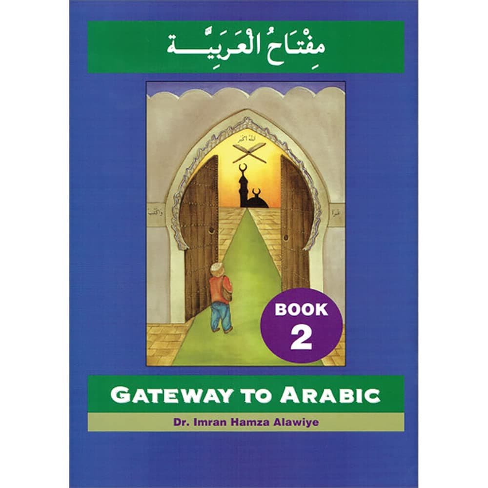Anglo-Arabic Graphics Ltd Gateway to Arabic: Book 2