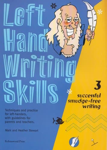 Left Hand Writing Skills: Successful Smudge-Free Writing: Book 3